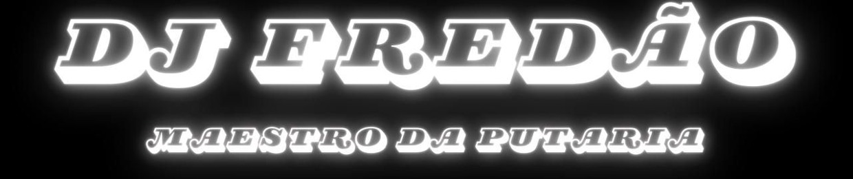 DJ FREDAO | @dj__fredao.ofc