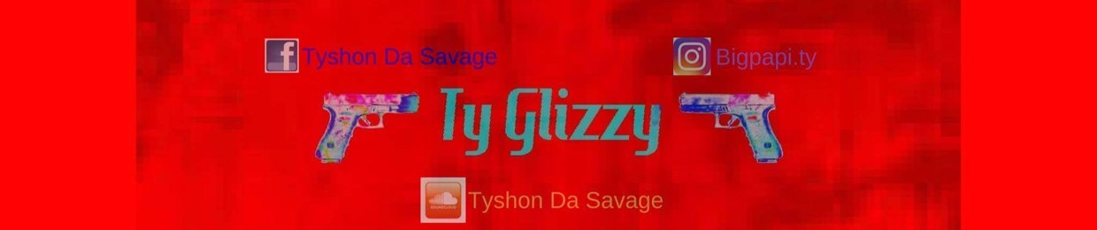 TyGlizzy EVO