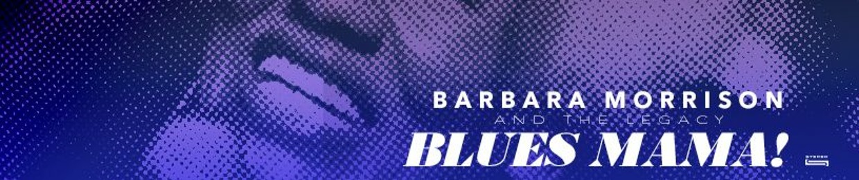 Barbara Morrison and The Legacy