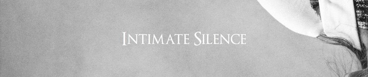 Intimate Silence