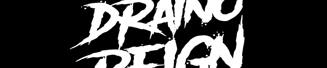 Draino Reign