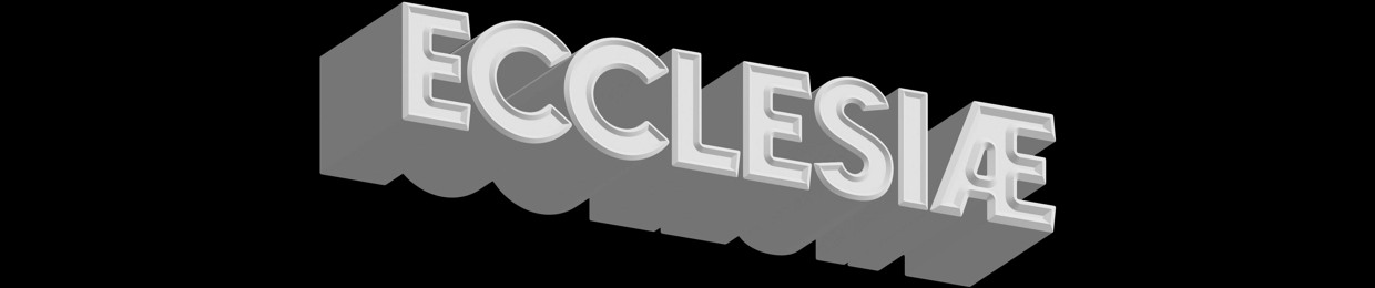ECCLESIÆ