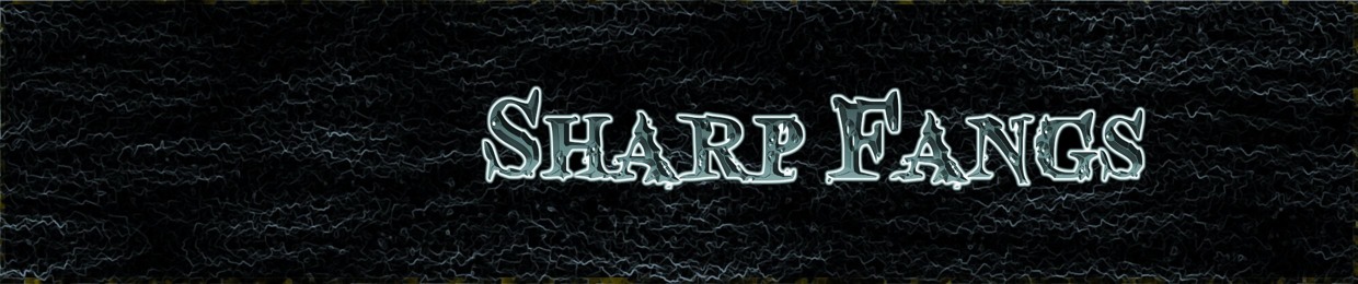 Sharp Fangs