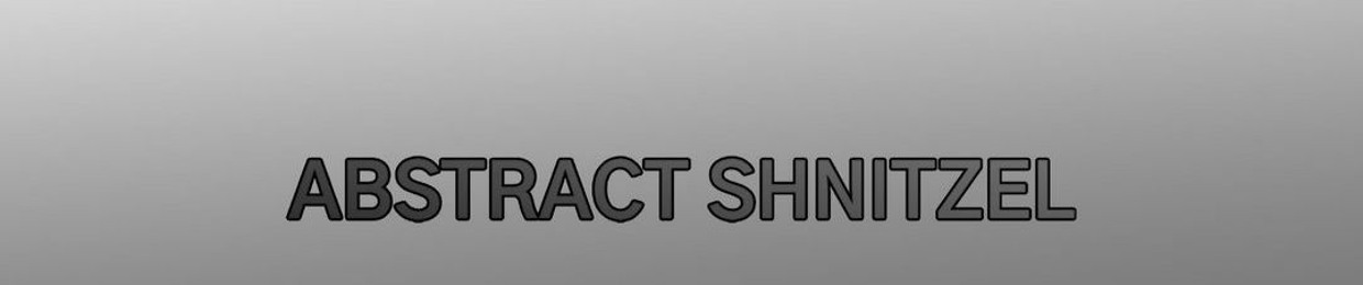 ABSTRACT SHNITZEL