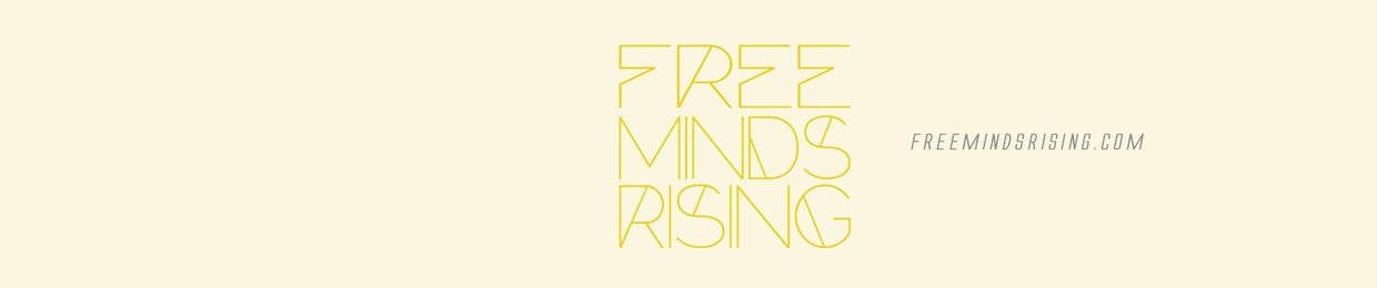 Free Minds Rising