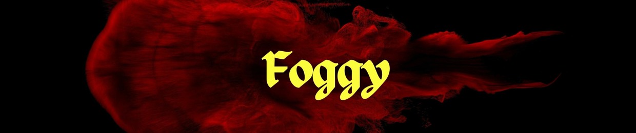 Foggy