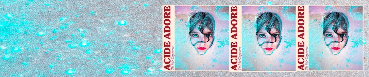 Acide Adore