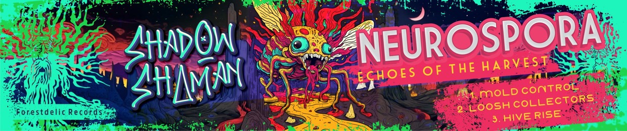 Shadow Shaman - Forestdelic Records