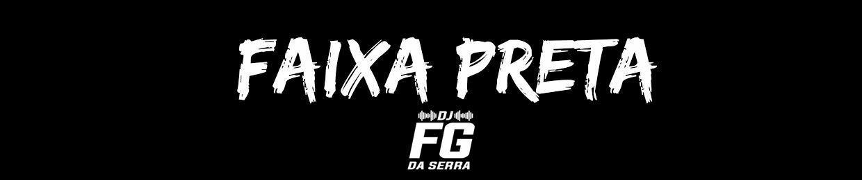 DJ FG DA SERRA 🥋