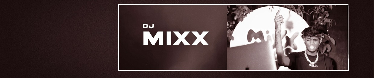 DJ MIXX