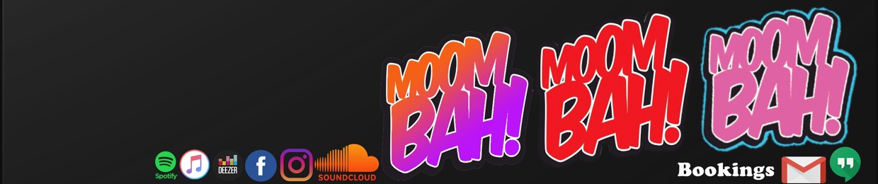 Moombah! ✪