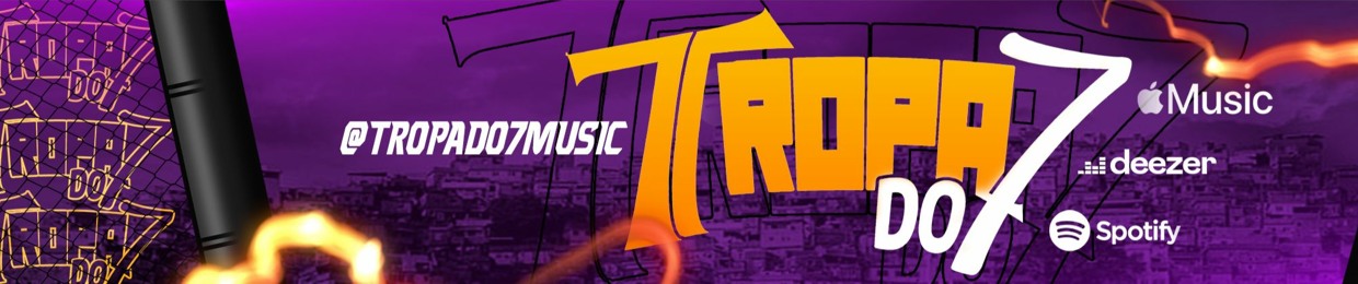 TROPA DO 7 MUSIC