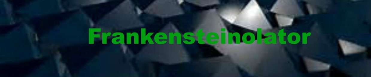 Frankensteinolator