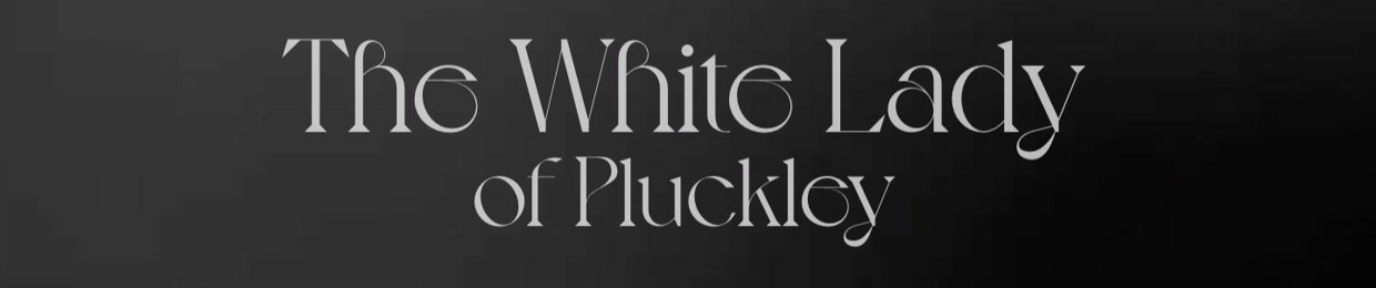 The White Lady of Pluckley