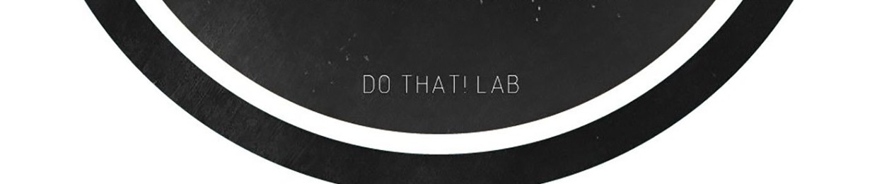 Do That! Lab