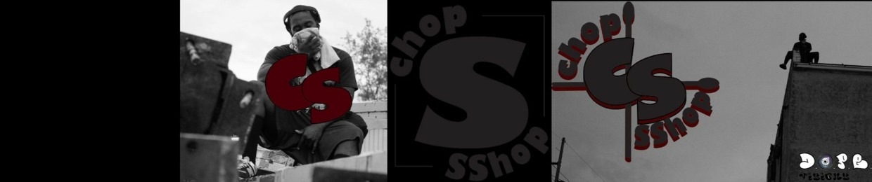 ChopSShop