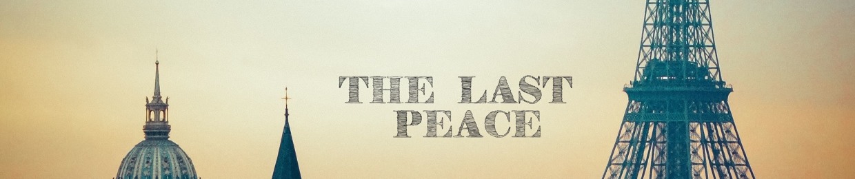 The Last Peace