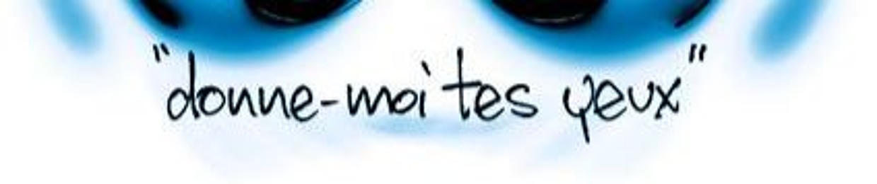 Donne Moi Tes Yeux