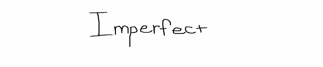 Imperfect