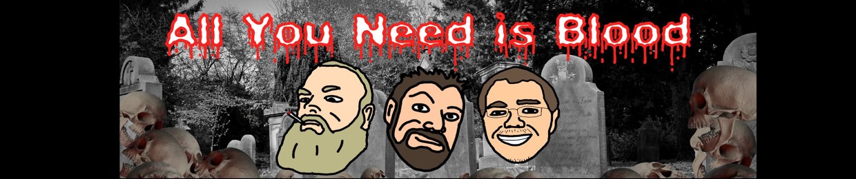 All You Need is Blood