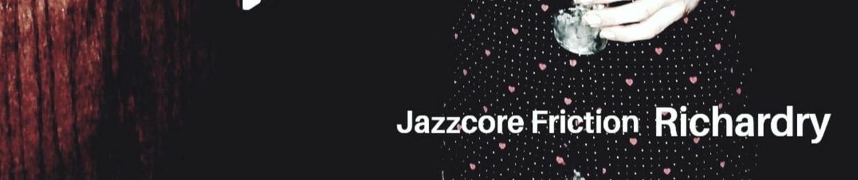 Jazzcore Friction