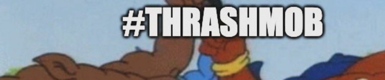 ThrashMob