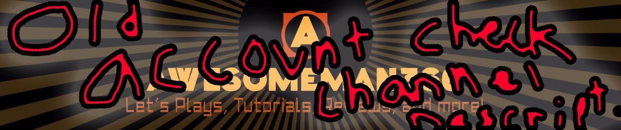 AwesomeMan366 [OLD]