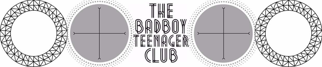 The Badboy Teenager Club