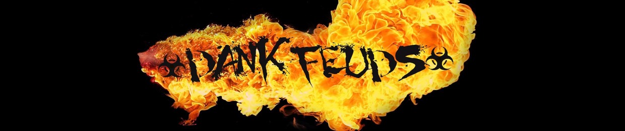 DankFeuds
