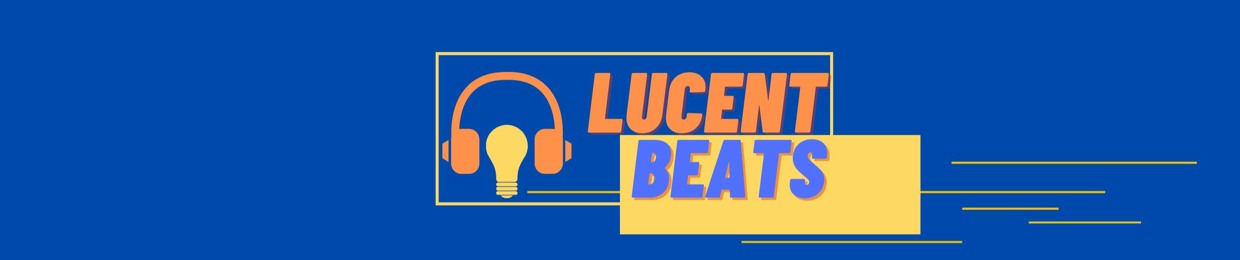 Lucent Beats