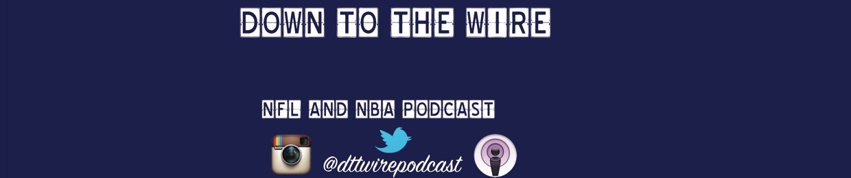 Down to the Wire podcast