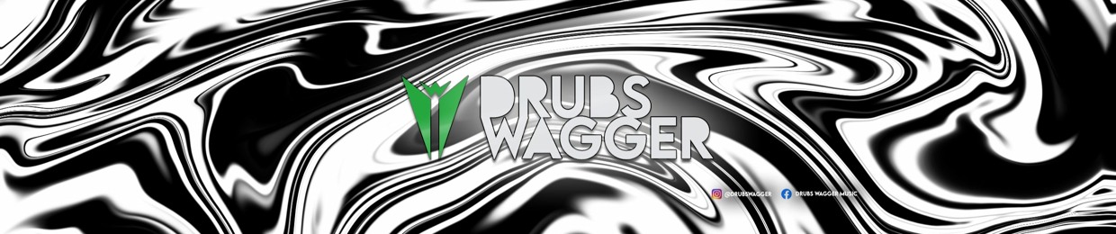 DRUBS WAGGER DJ
