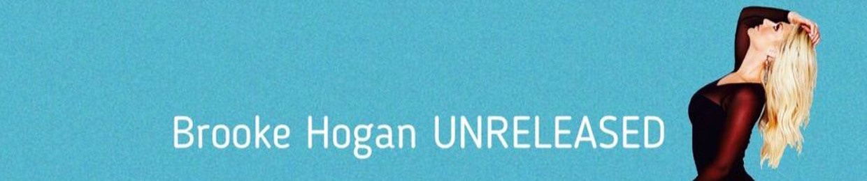 Brooke Hogan (Unreleased)