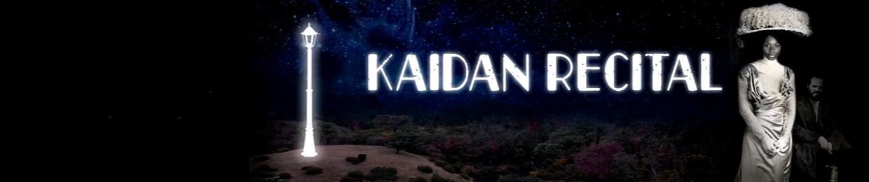 Kaidan Recital