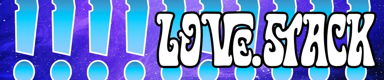 Love.stack