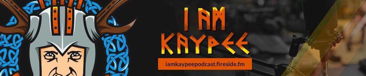 IAMKAYPEE Podcast