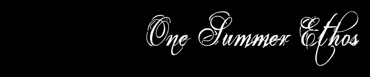 One Summer Ethos