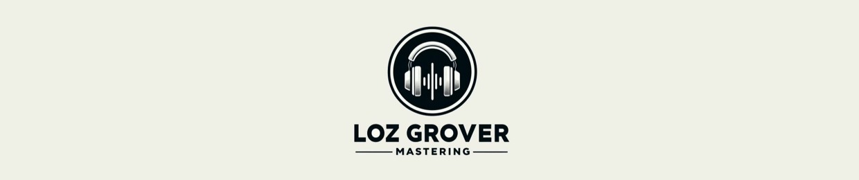 Loz Grover Mastering