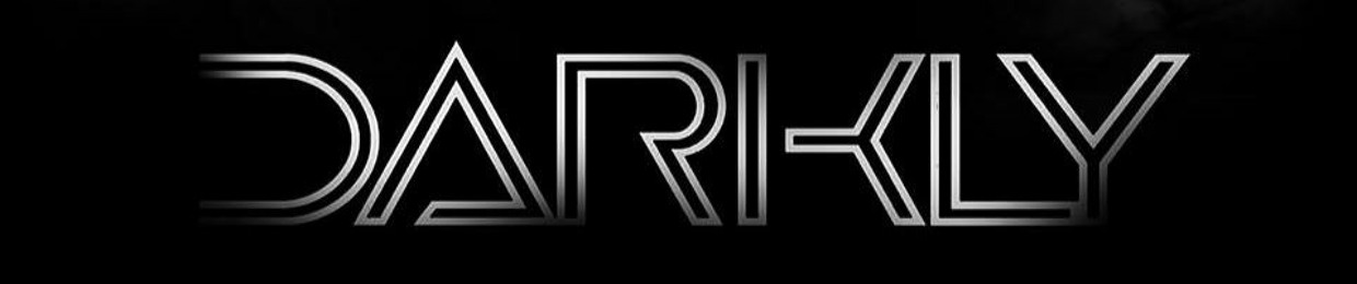 Darkly