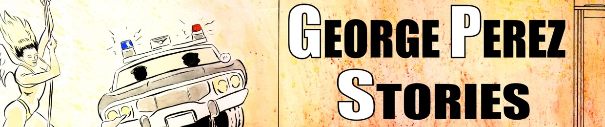 George Perez Stories
