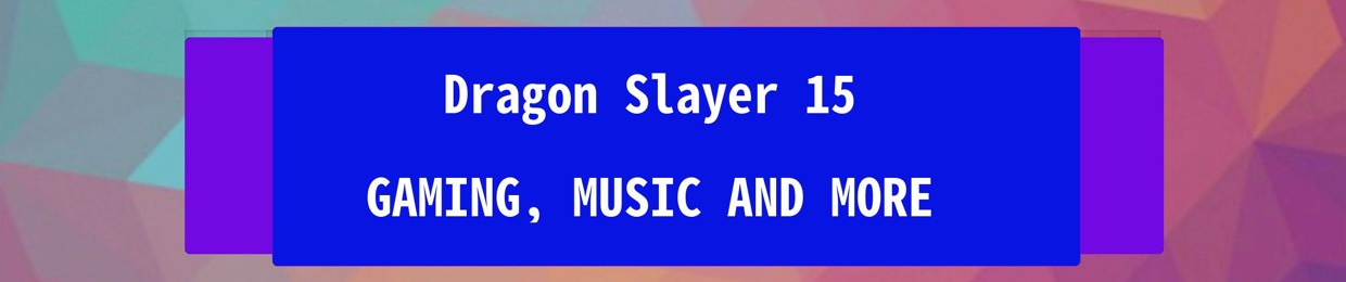 Dragon Slayer 15
