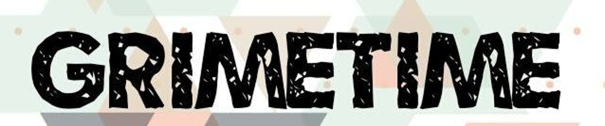 GrimeTime
