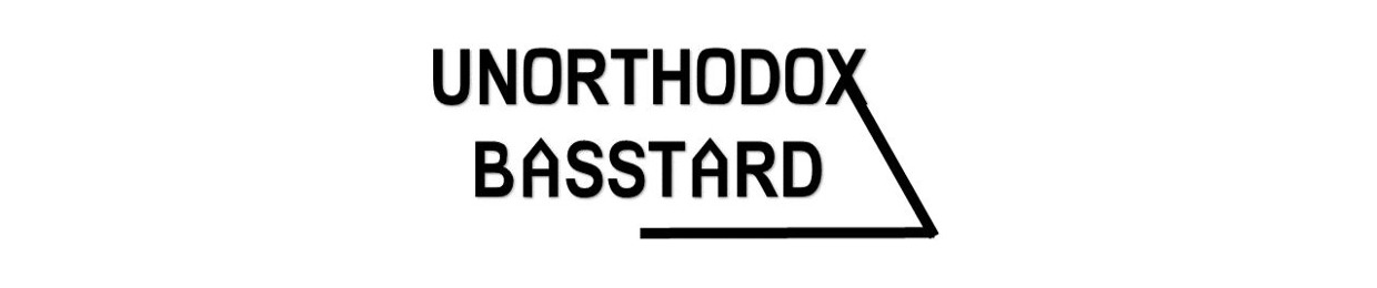UNORTHODOX BASSTARD