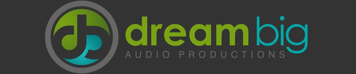 Dream Big Audio