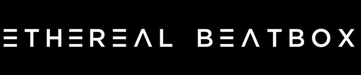 Ethereal Beatbox