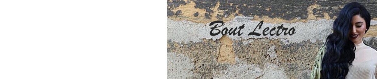 Bout Lectro