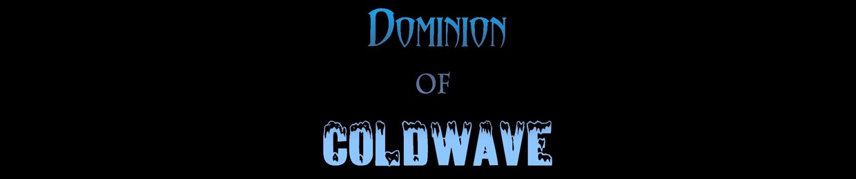Dominion of Coldwave