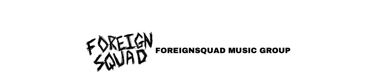 FOREIGNSQUAD MUSIC GROUP