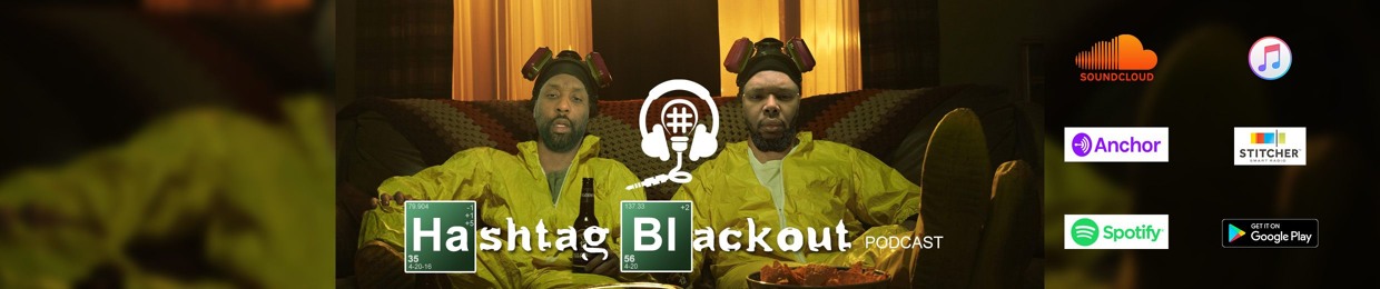 Hashtag Blackout Podcast