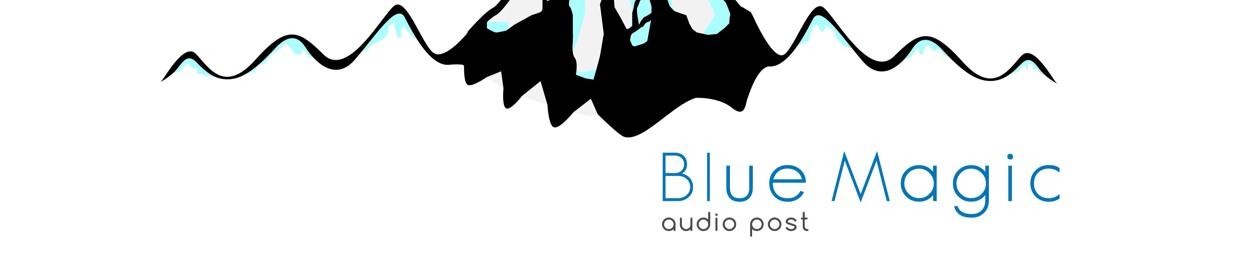 Blue Magic Audio Post